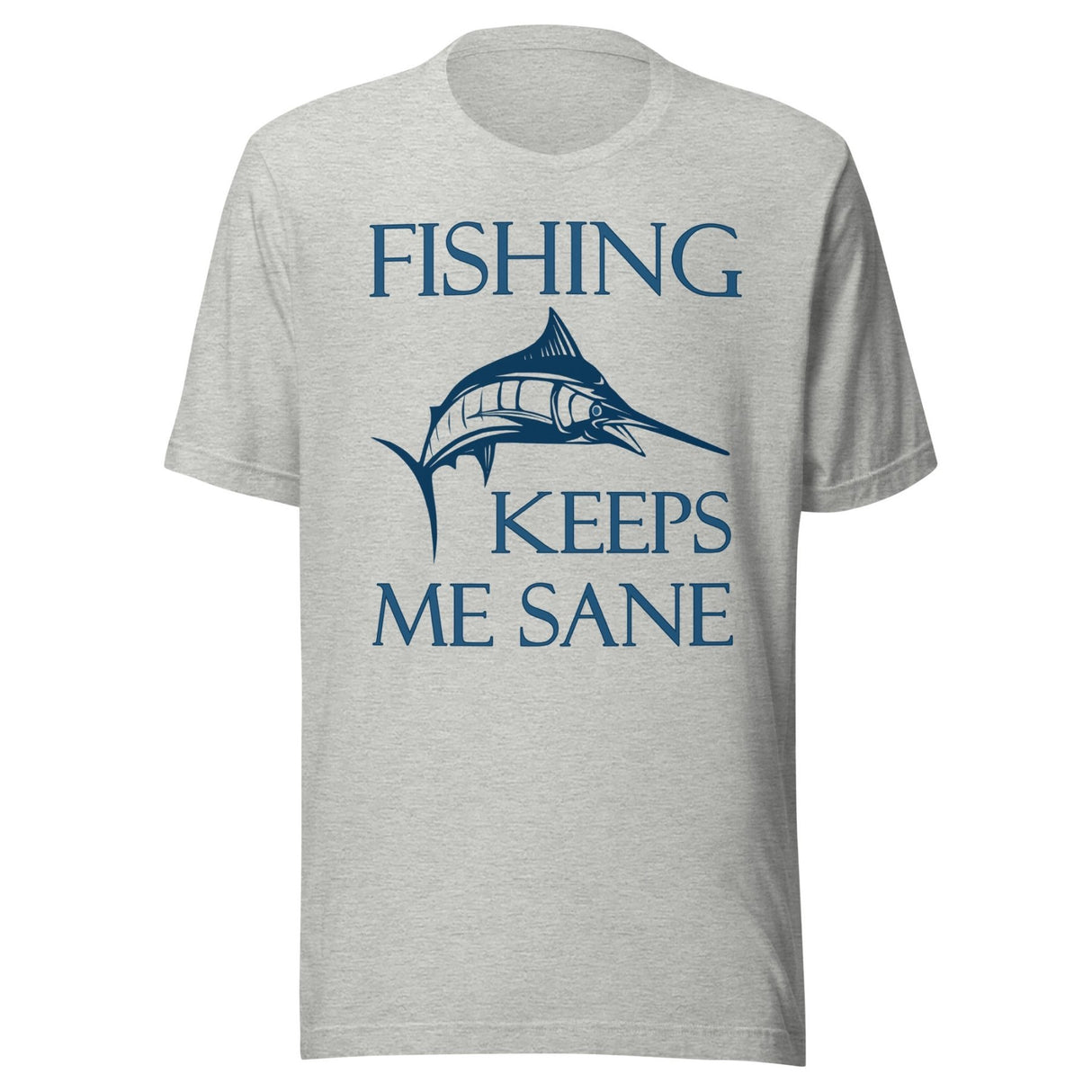 Fishing Keeps Me Sane Shirt