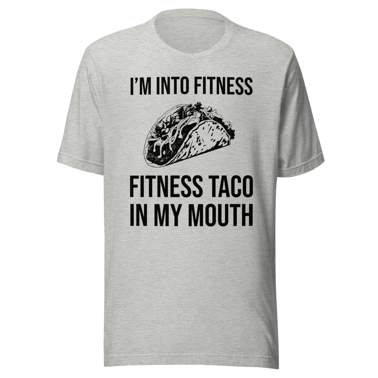 Fitness Taco In My Mouth Shirt
