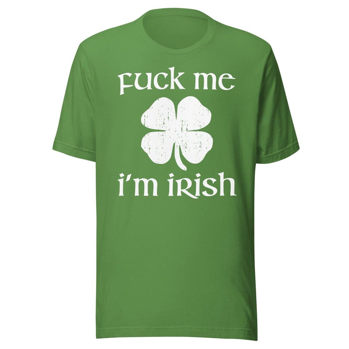 Fuck Me I'm Irish Shirt