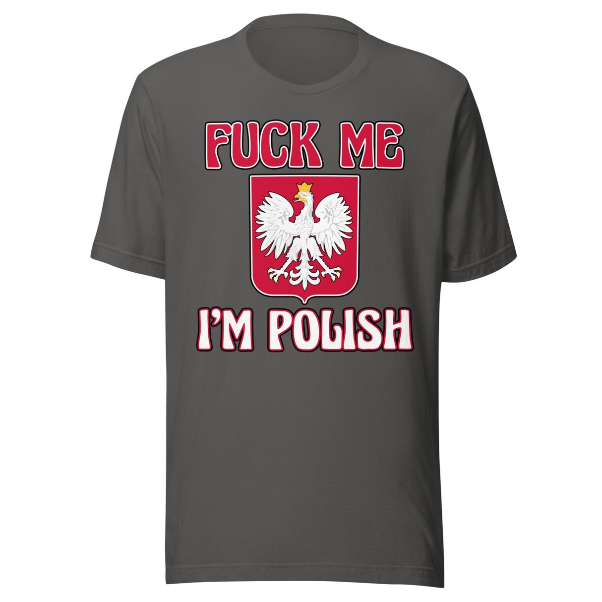 Fuck Me I'm Polish Shirt