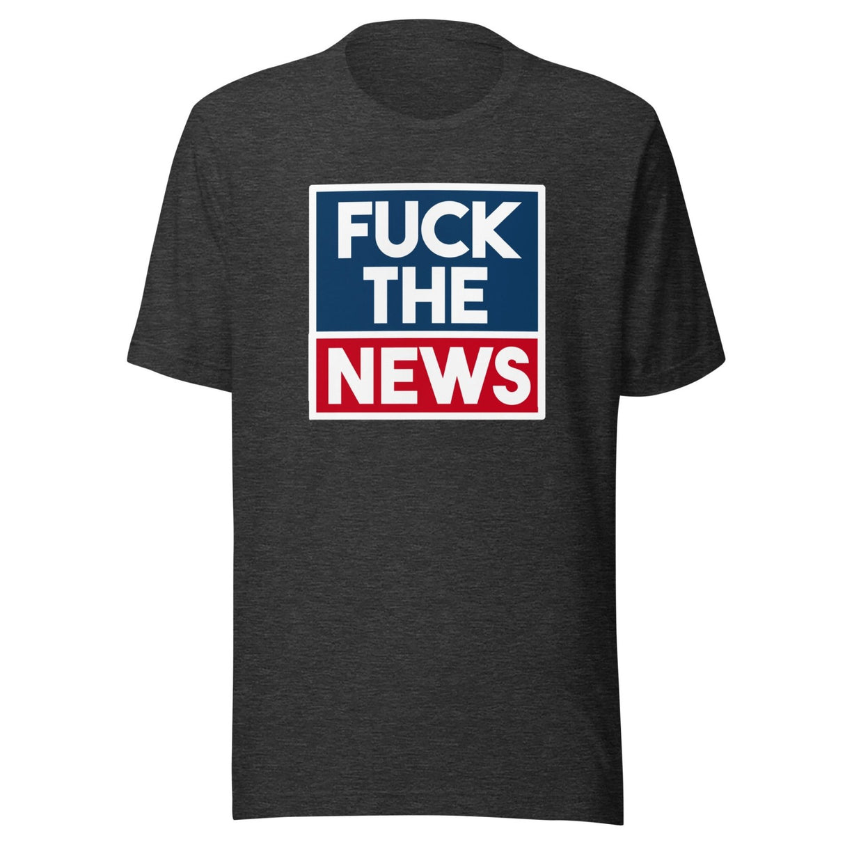 Fuck The News Shirt