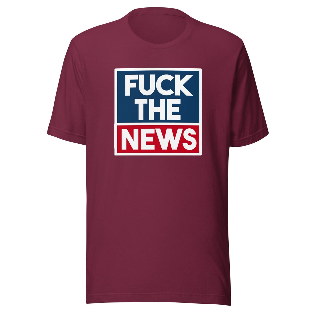 Fuck The News Shirt