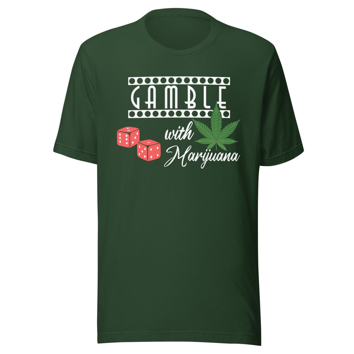 Gamble With Marijuana Shirt
