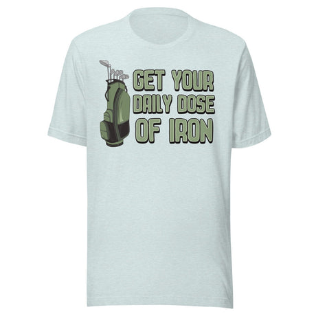 Get Your Daily Dose of Iron Golf Shirt