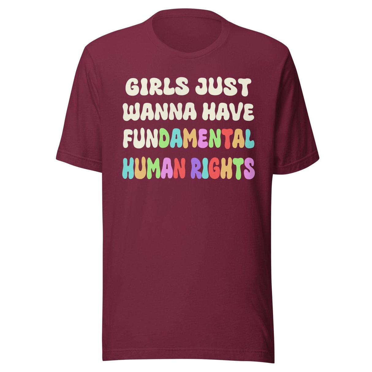 Girls Just Wanna Have Fundamental Human Rights Shirt