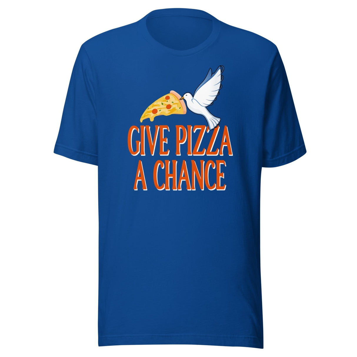 Give Pizza a Chance Shirt