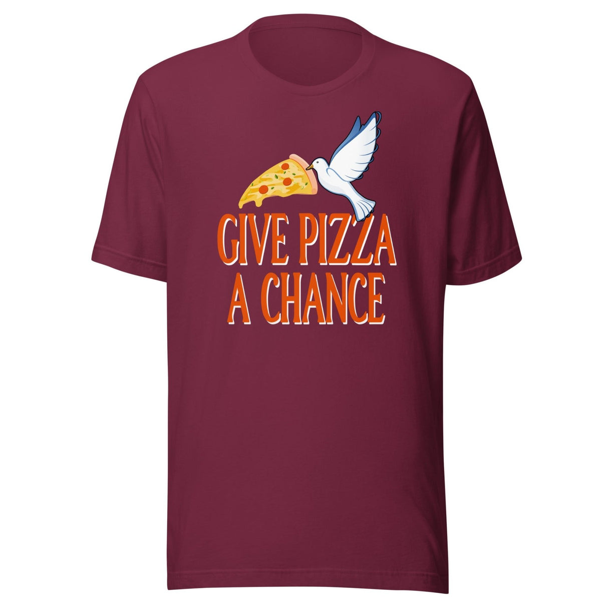 Give Pizza a Chance Shirt