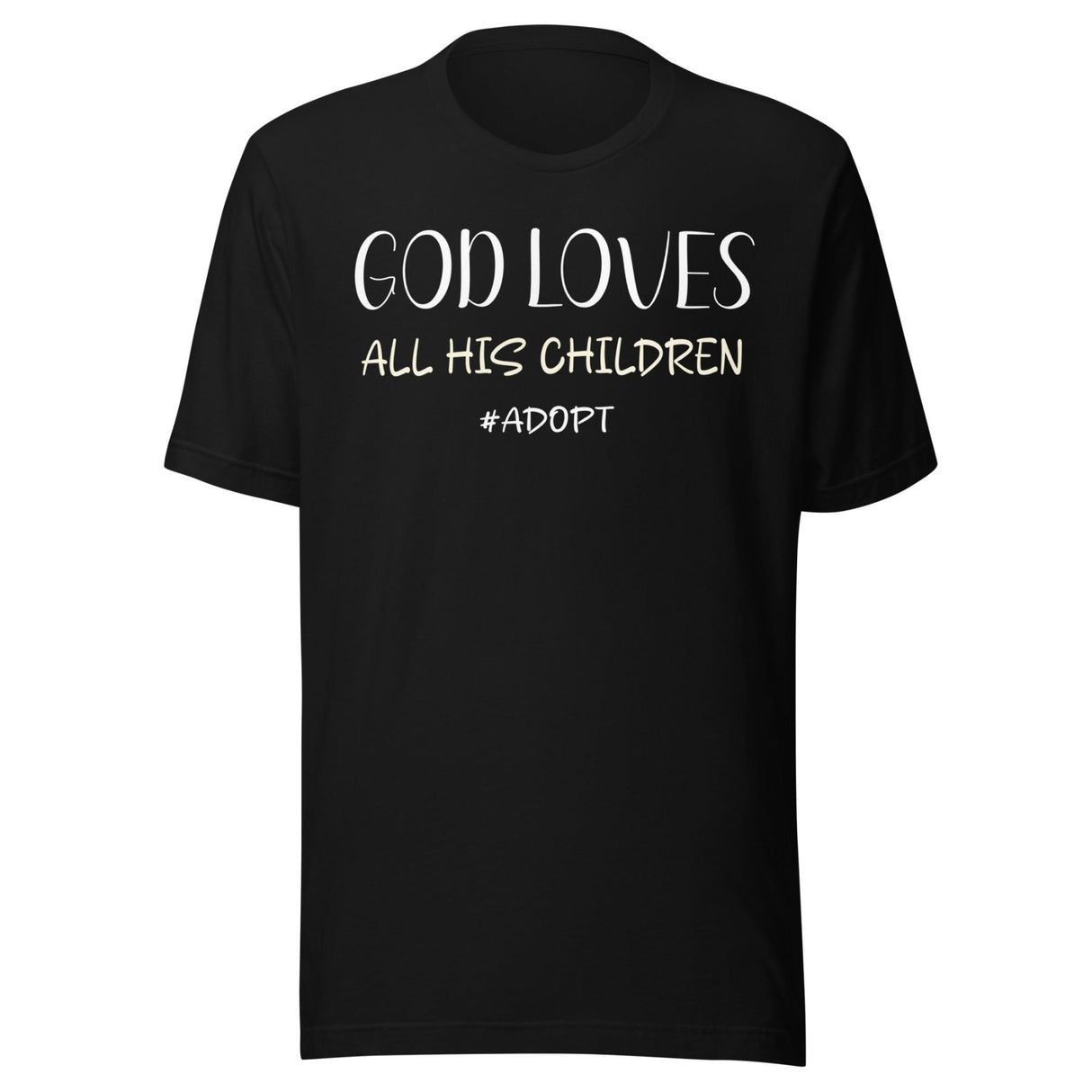 God Loves All His Children Adoption Shirt