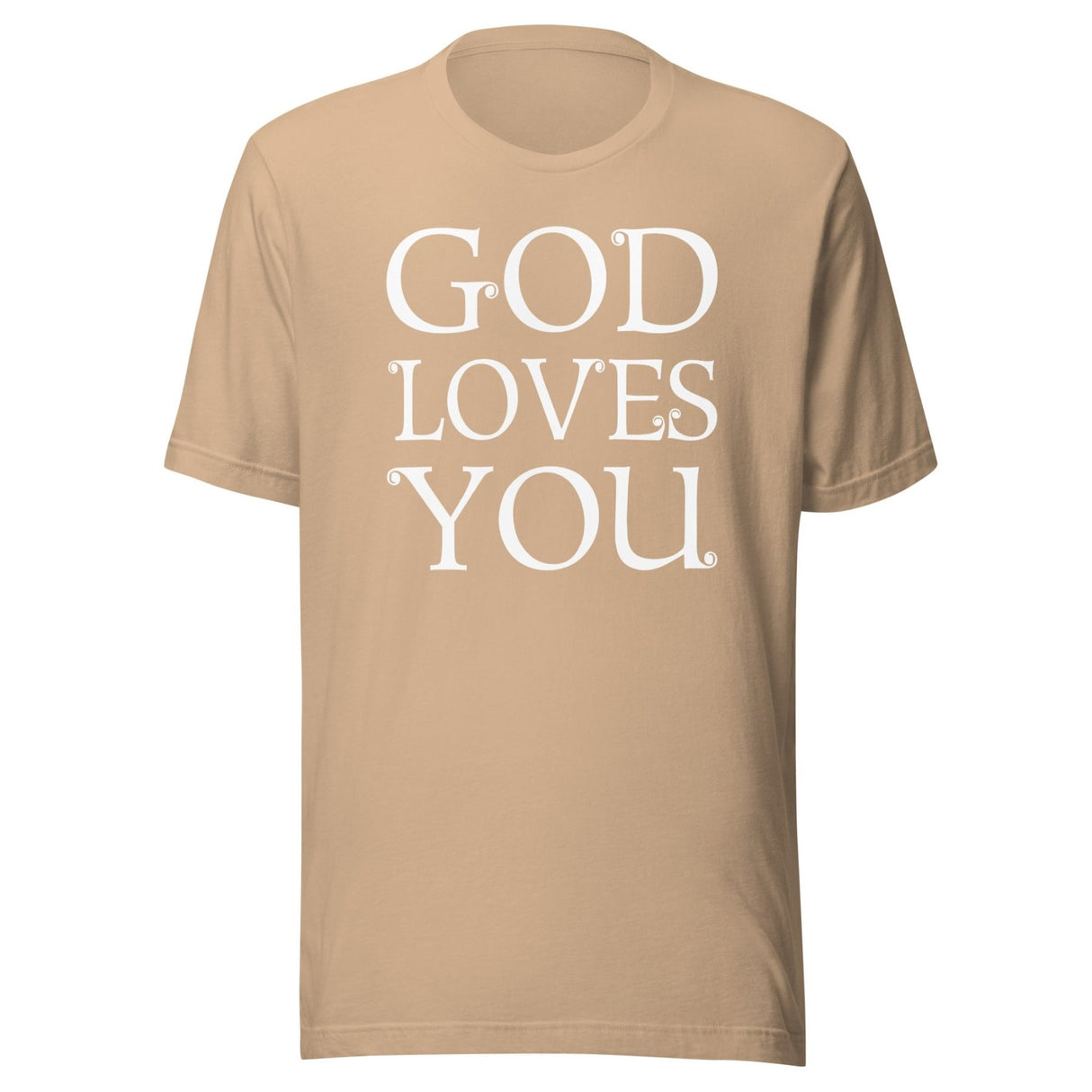 God Loves You Shirt