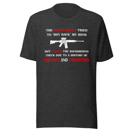 Government Buyback Gun Shirt
