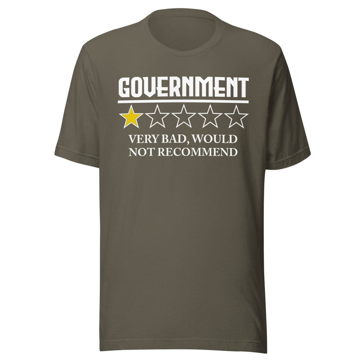 Government Very Bad Would Not Recommend Shirt