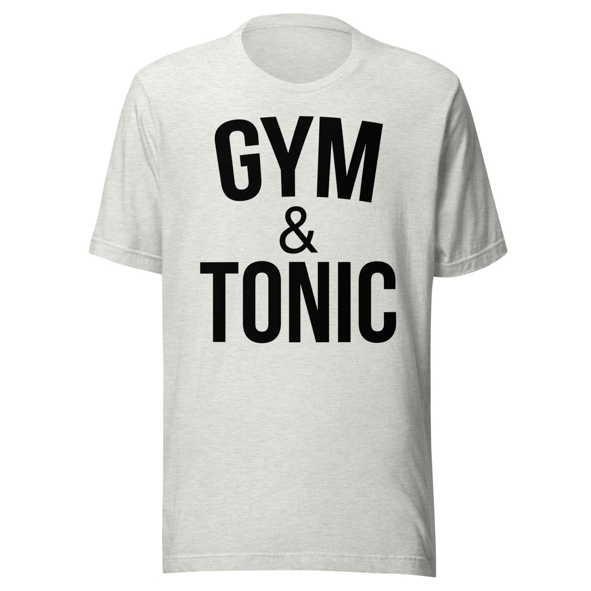 Gym And Tonic Shirt