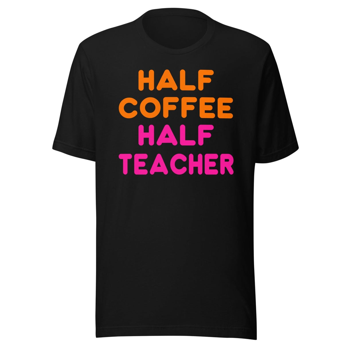 Half Coffee Half Teacher Shirt