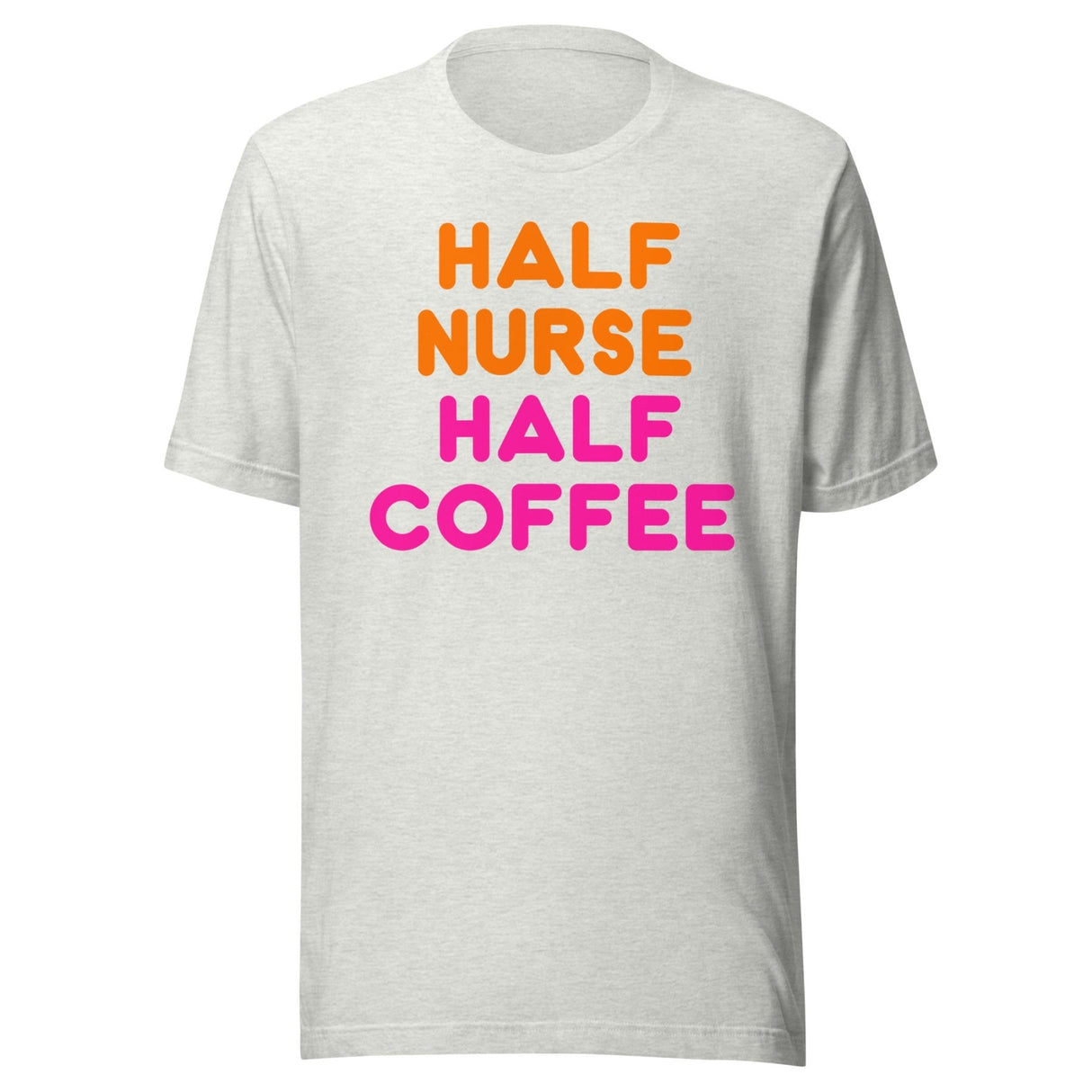 Half Nurse Half Coffee Shirt