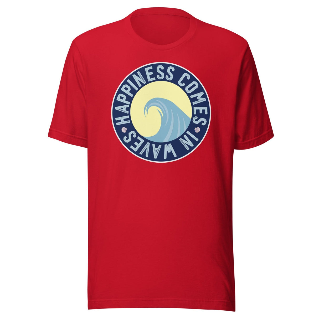 Happiness Comes In Waves Shirt