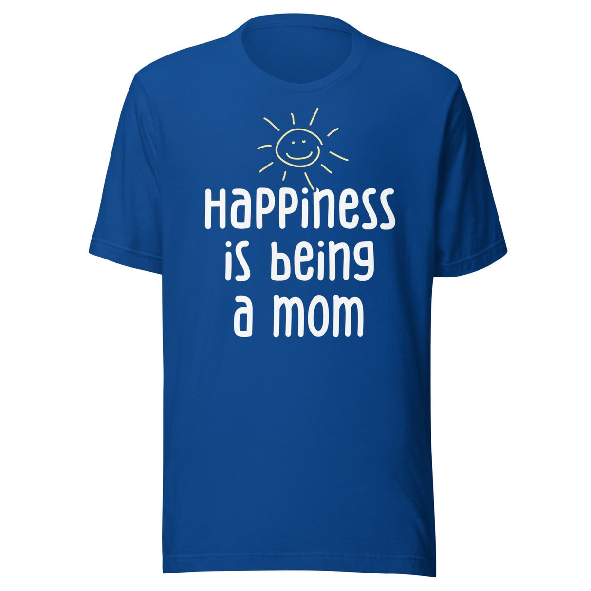 Happiness is Being a Mom Shirt