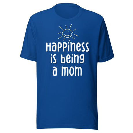 Happiness is Being a Mom Shirt