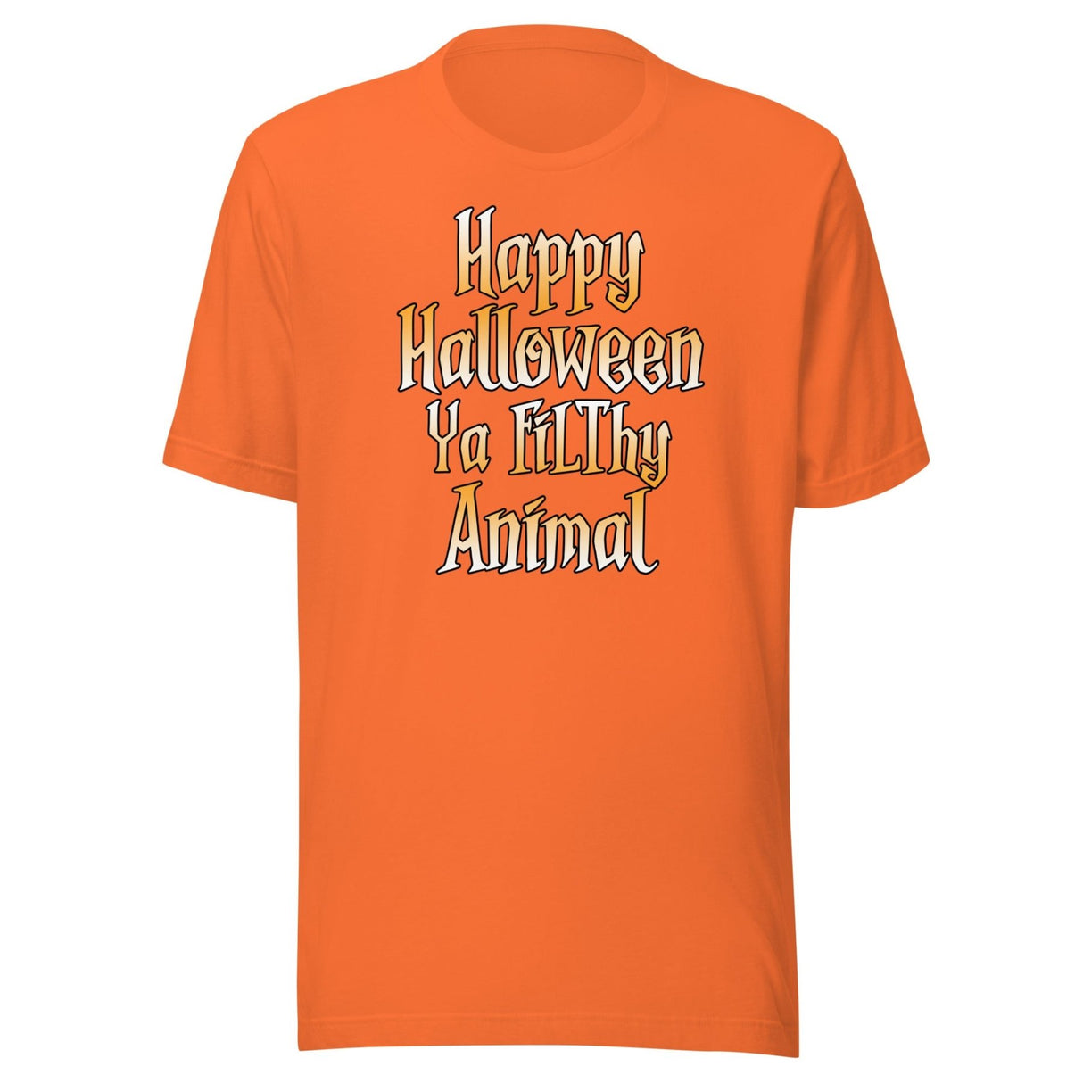 Happy Halloween Ya Filthy Animal Shirt