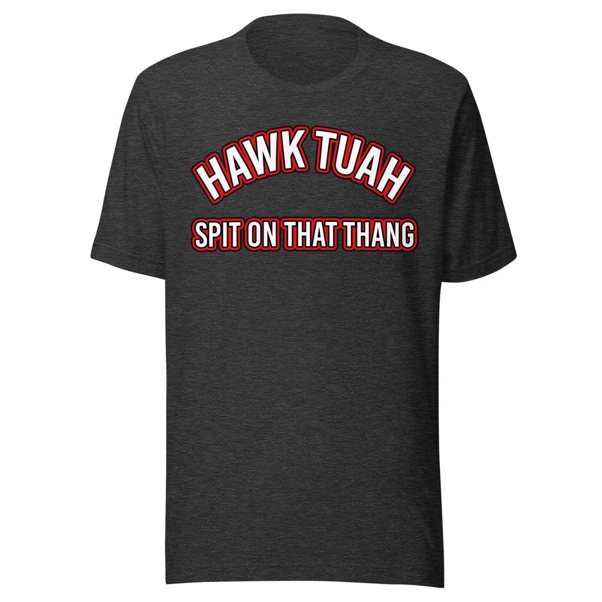 Hawk Tuah Spit on That Thang Shirt