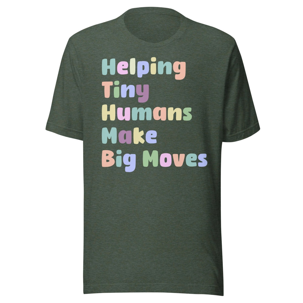 Helping Tiny Humans Make Big Moves Shirt
