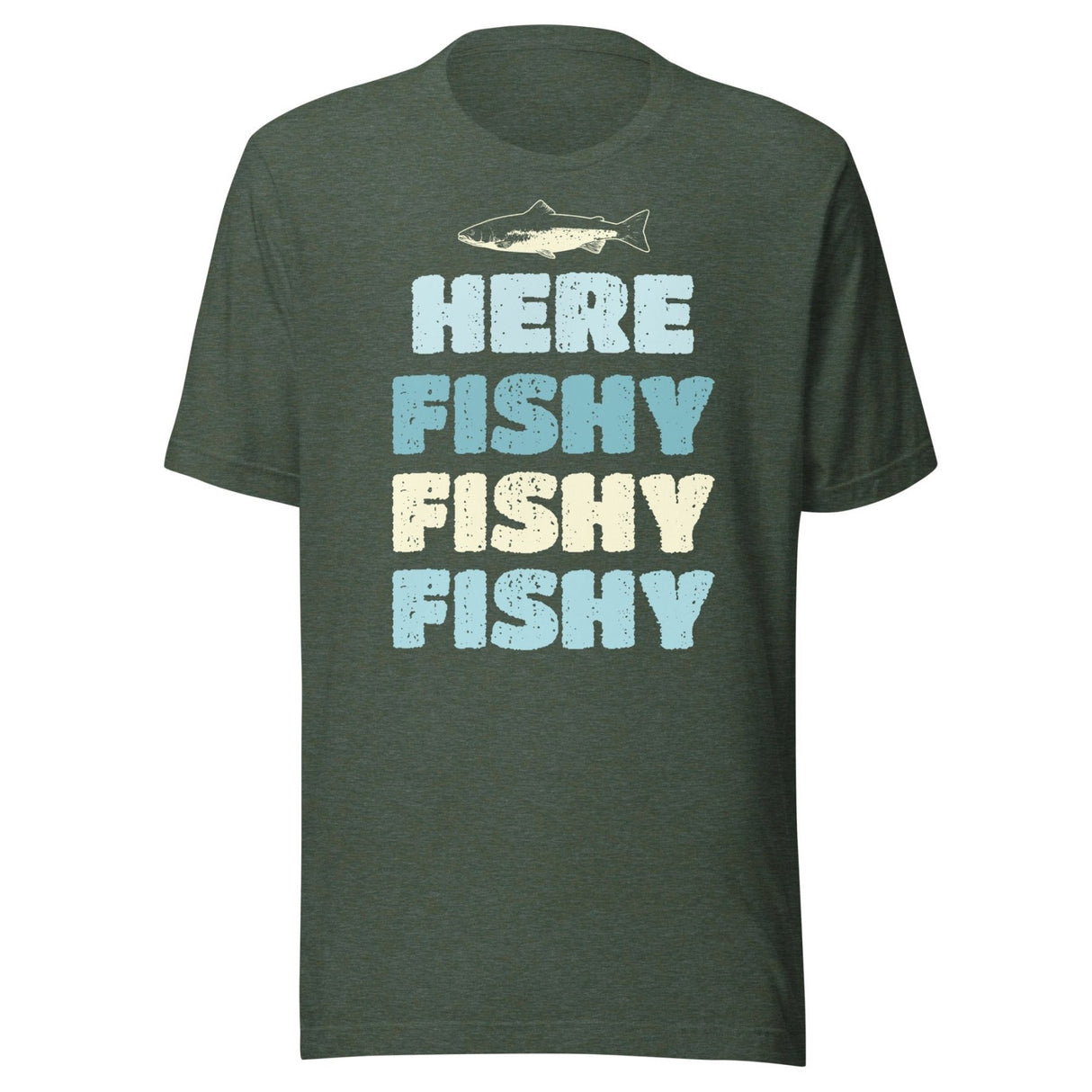 Here Fishy Fishy Fishy Shirt