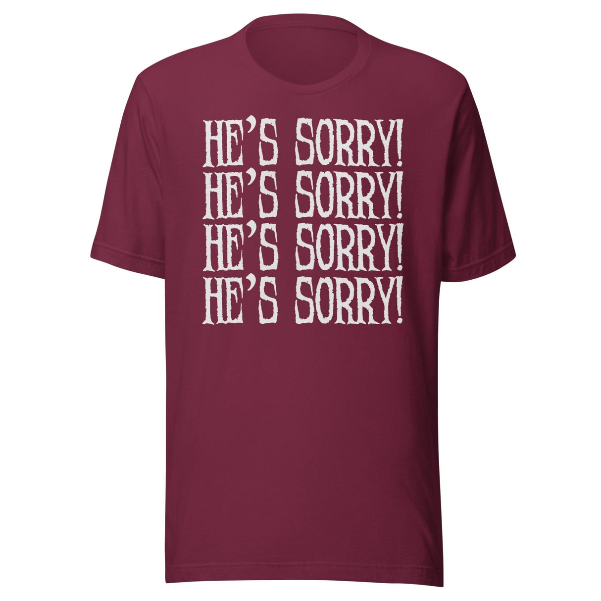 He's Sorry Witchcraft Shirt