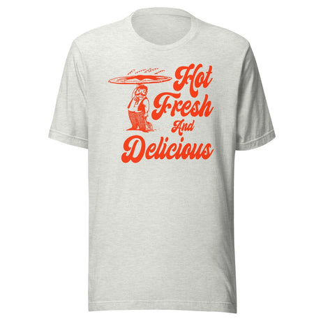 Hot Fresh And Delicious Pizza Shirt