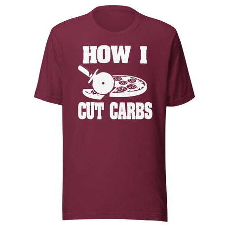 How I Cut Carbs Pizza Shirt
