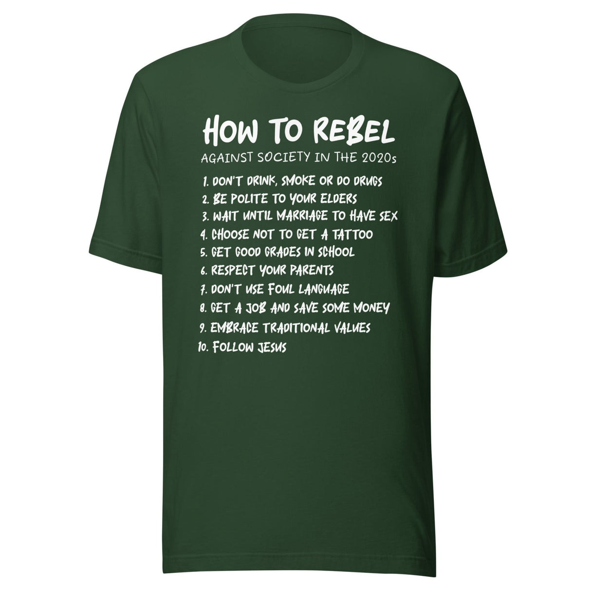 How To Rebel Against Society in The 2020s Christian Shirt