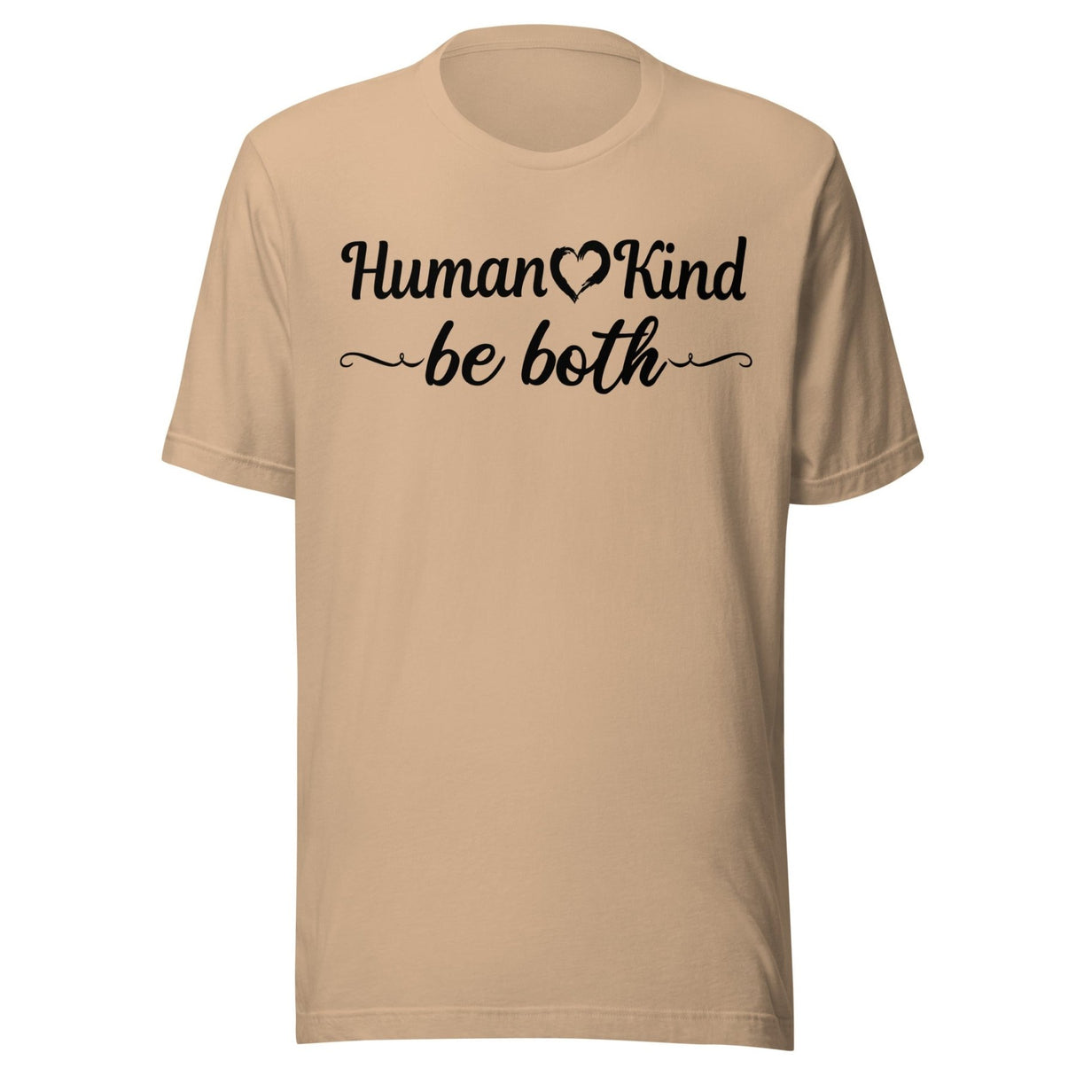 Human Kind Be Both Shirt
