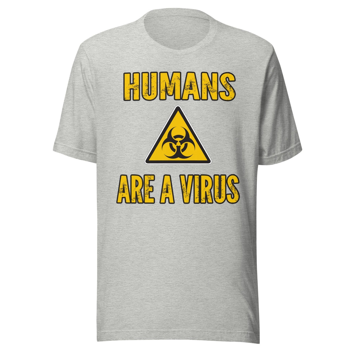 Humans are a Virus Shirt
