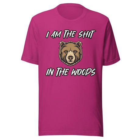 I Am The Shit In The Woods Bear Shirt