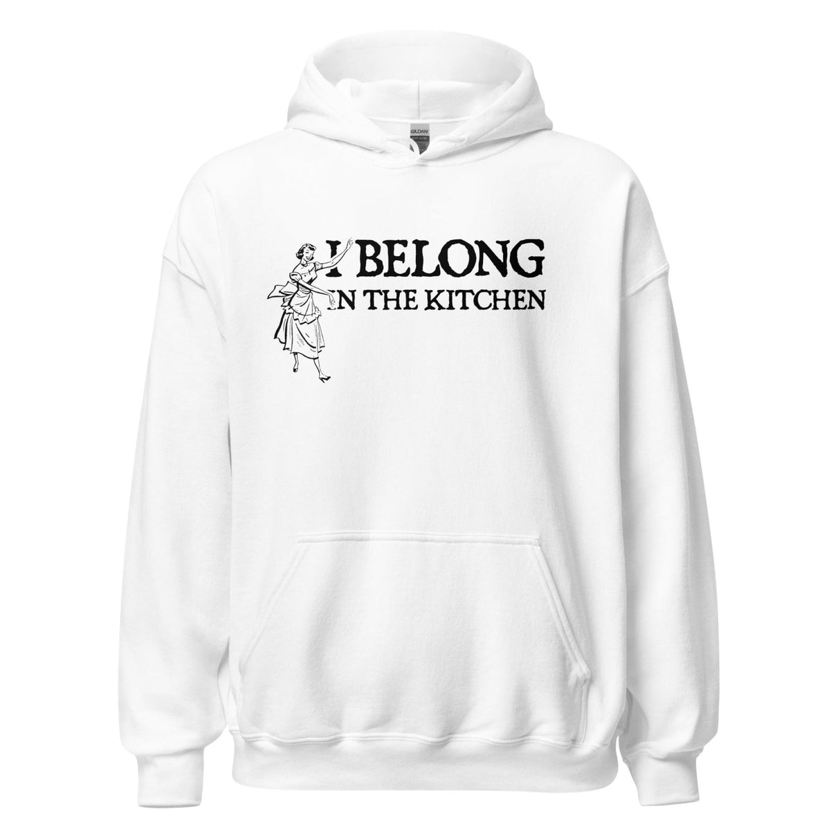 I Belong in The Kitchen Tradwife Hoodie