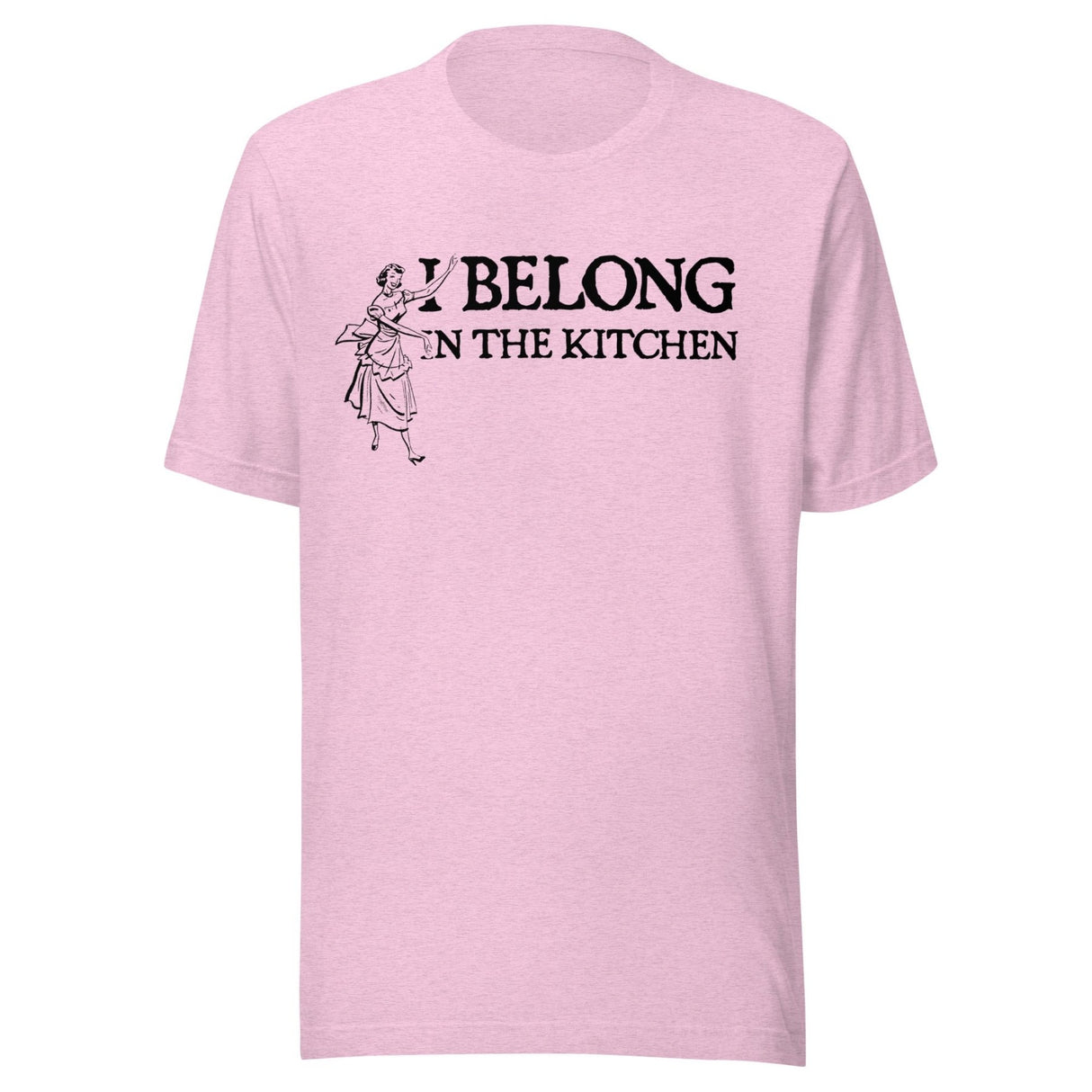I Belong in The Kitchen Tradwife Shirt