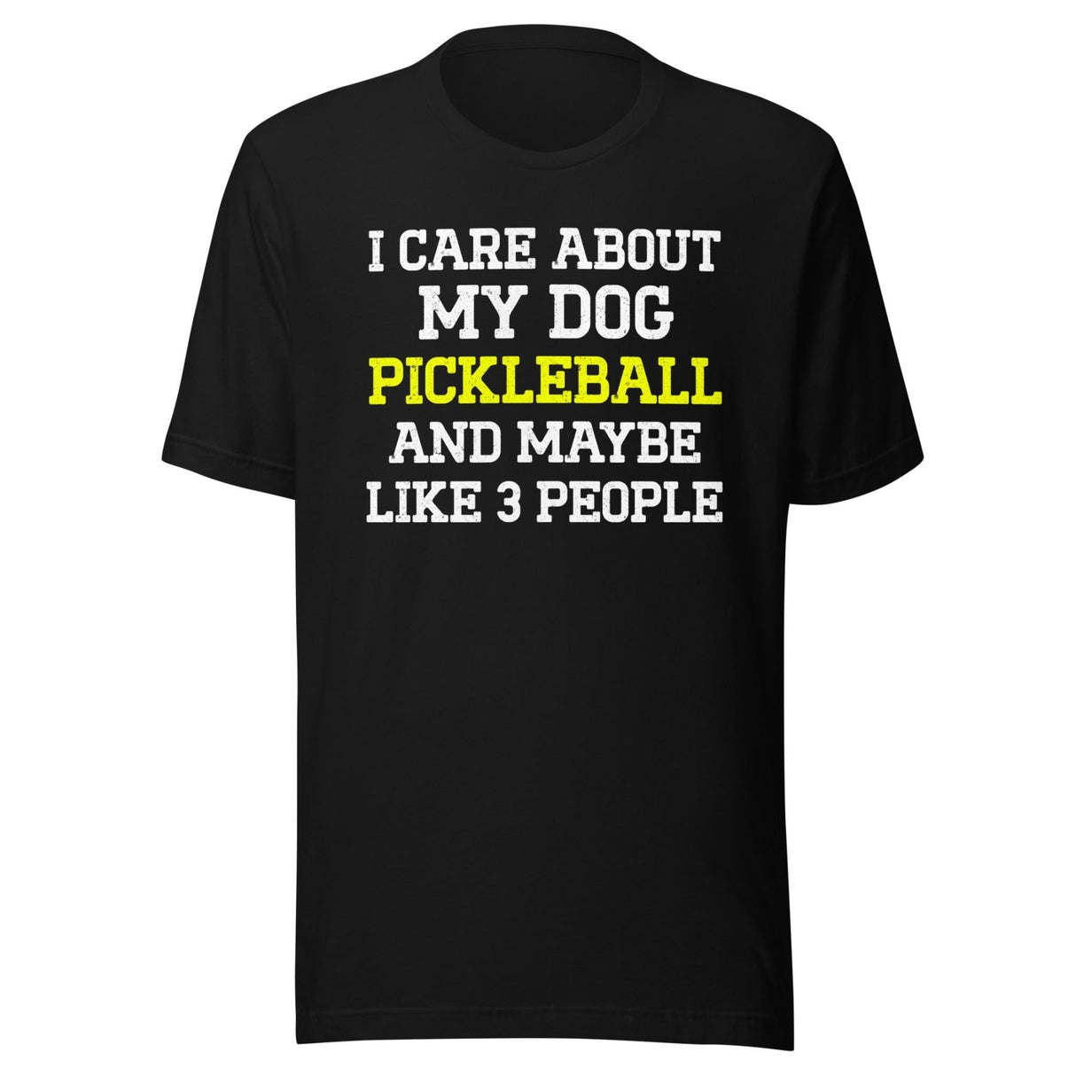 I Care About My Dog and Pickleball Shirt
