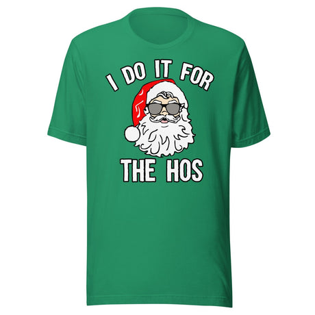 I Do It For The Hos Christmas Santa Shirt