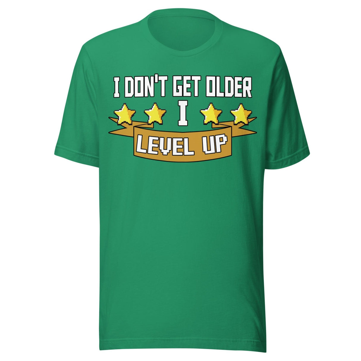 I Don't Get Older I Level Up Shirt
