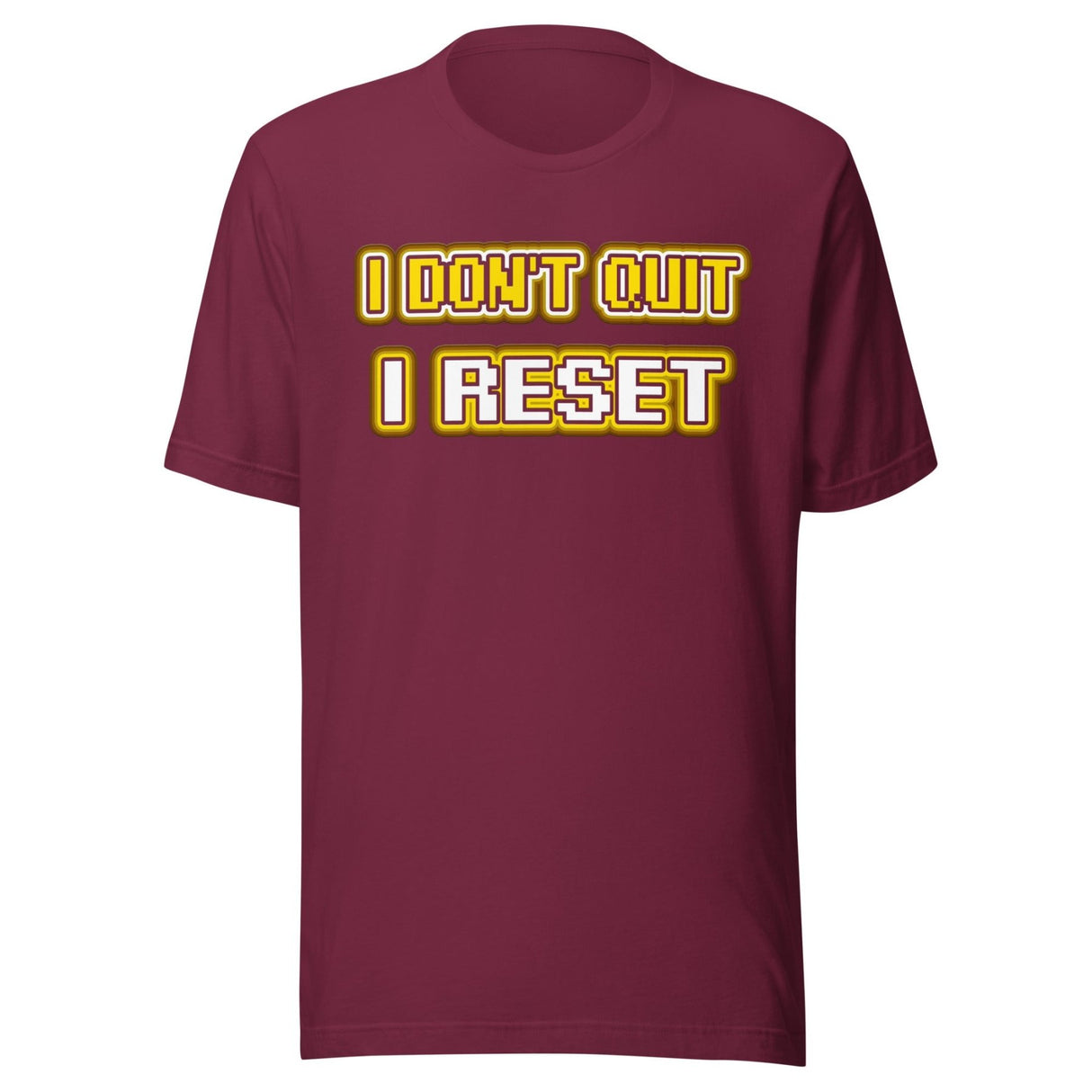 I Don't Quit I Reset Gamer Shirt