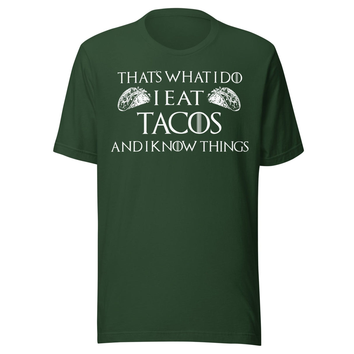 I Eat Tacos And Know Things Shirt