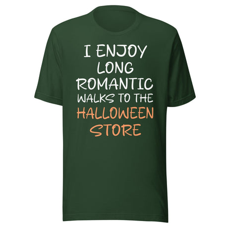 I Enjoy Long Romantic Walks To The Halloween Store Shirt
