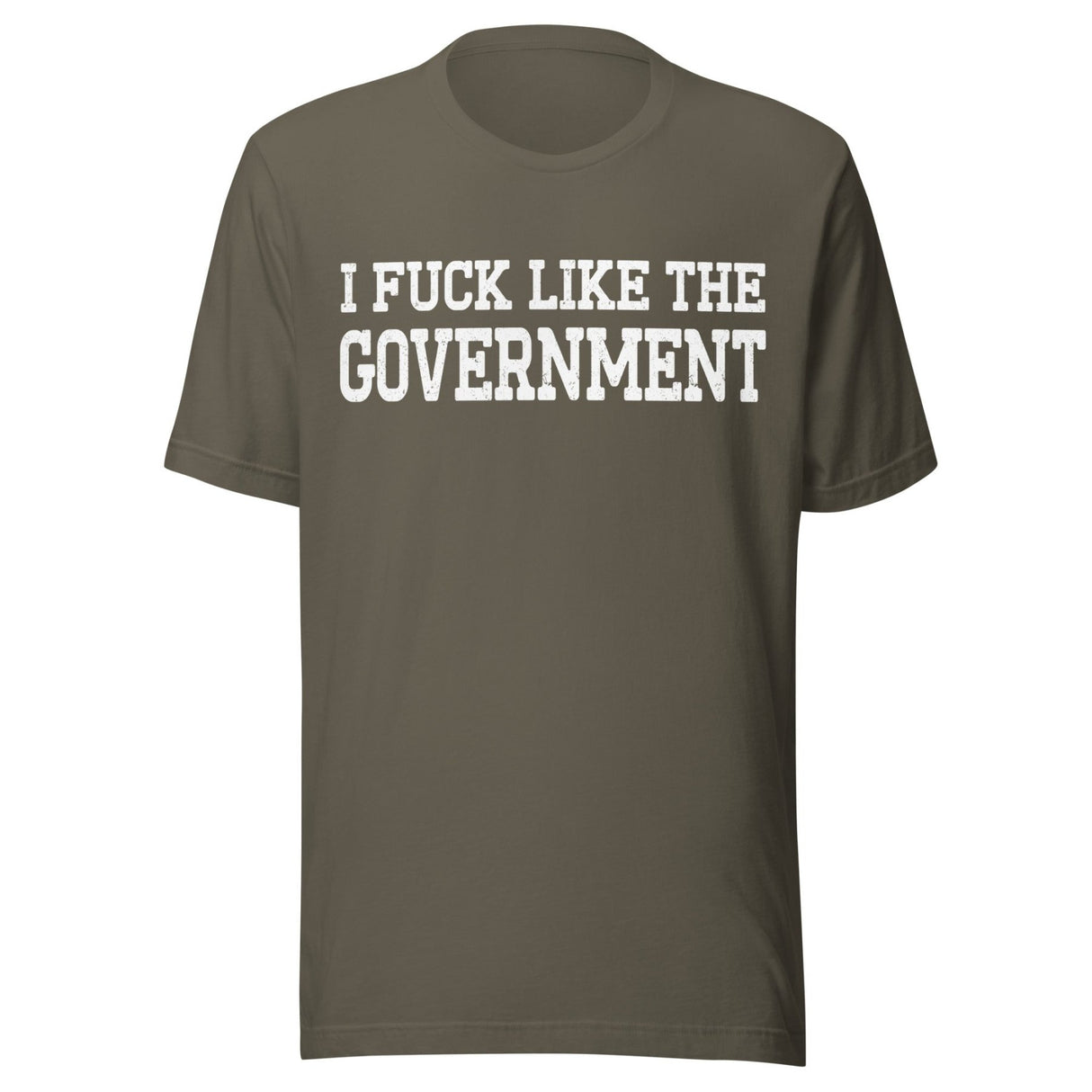 I Fuck Like The Government Shirt