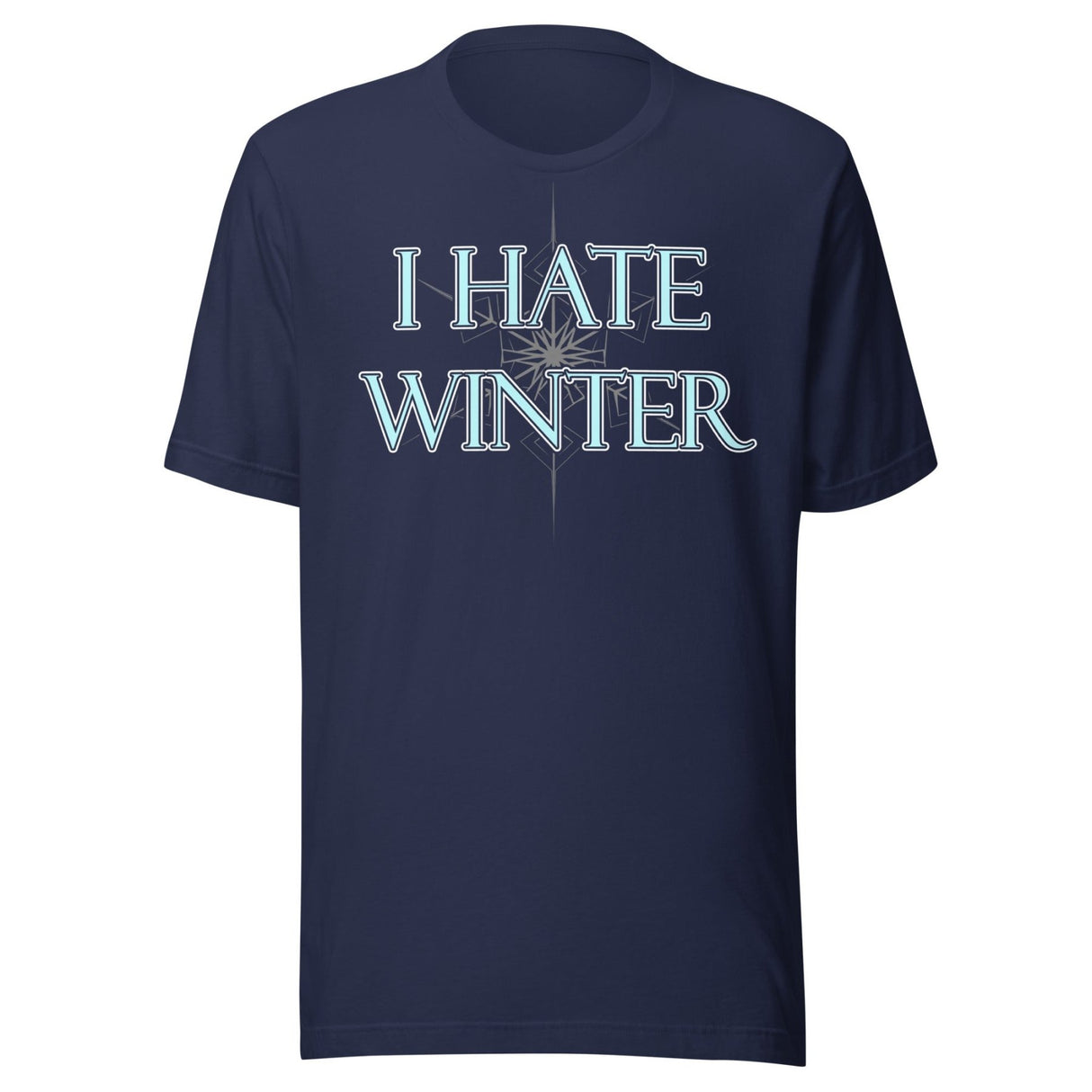 I Hate Winter Shirt
