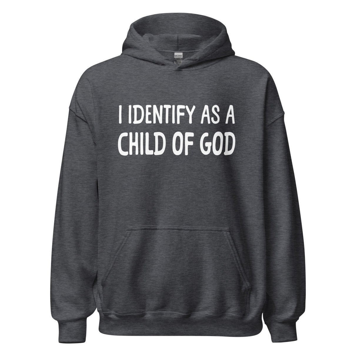 I Identify as a Child of God Hoodie