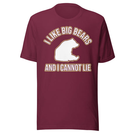 I Like Big Bears and I Cannot Lie Shirt