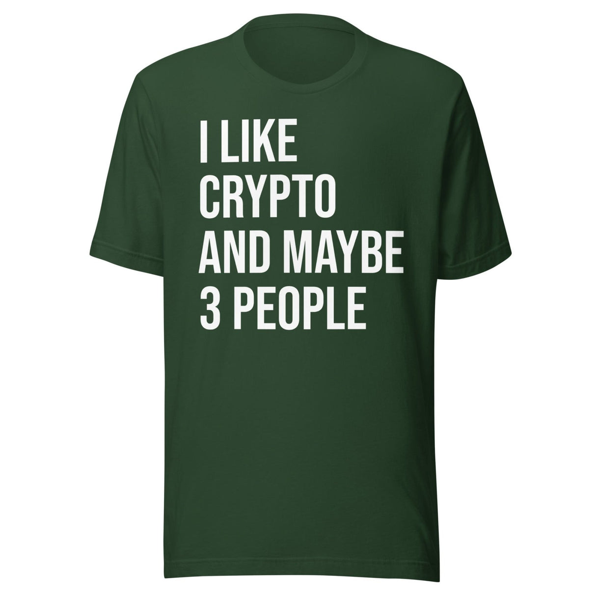 I Like Crypto And Maybe 3 People Shirt