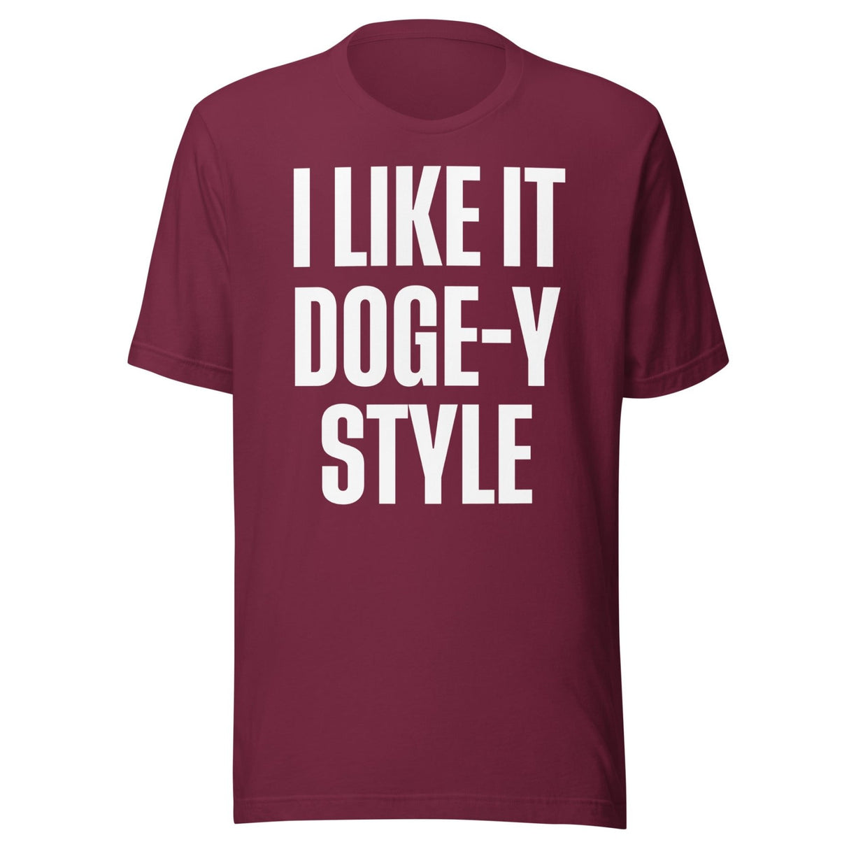 I Like It Doge - y Style Shirt