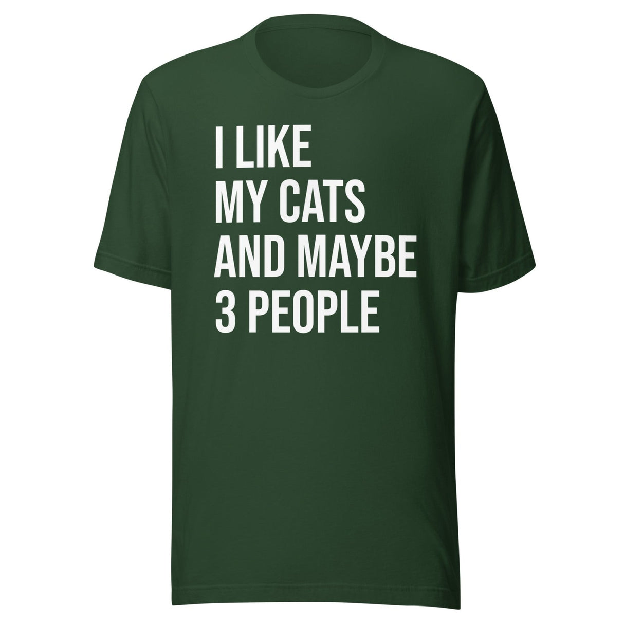 I Like My Cats and Maybe 3 People Shirt