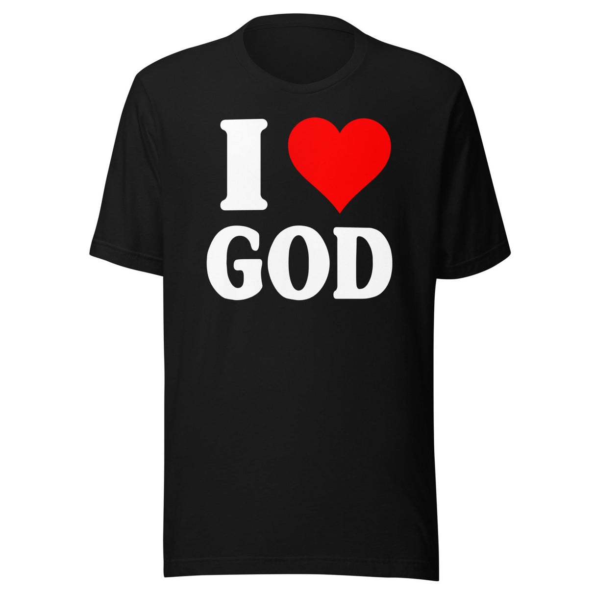 I Love God Shirt