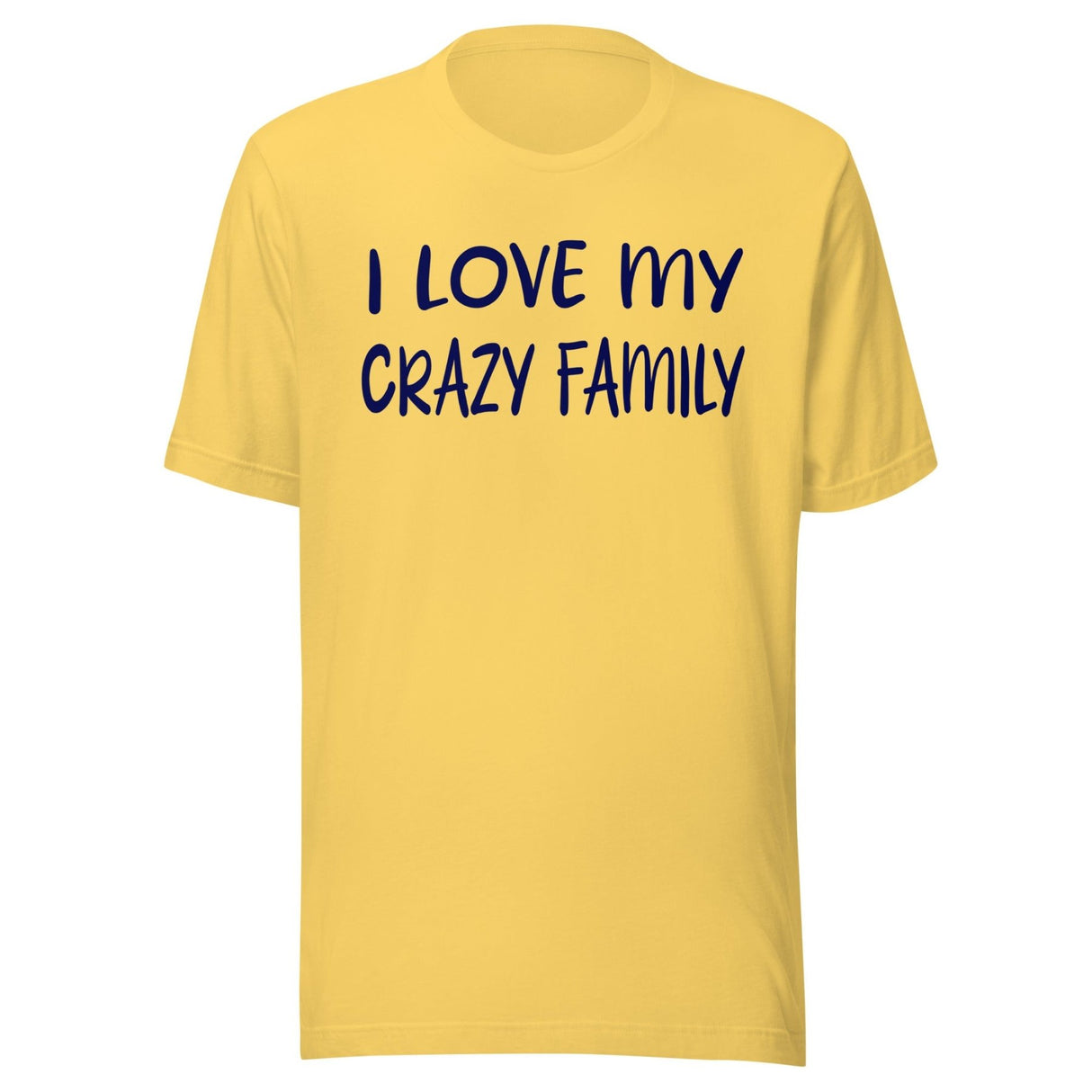 I Love My Crazy Family Shirt