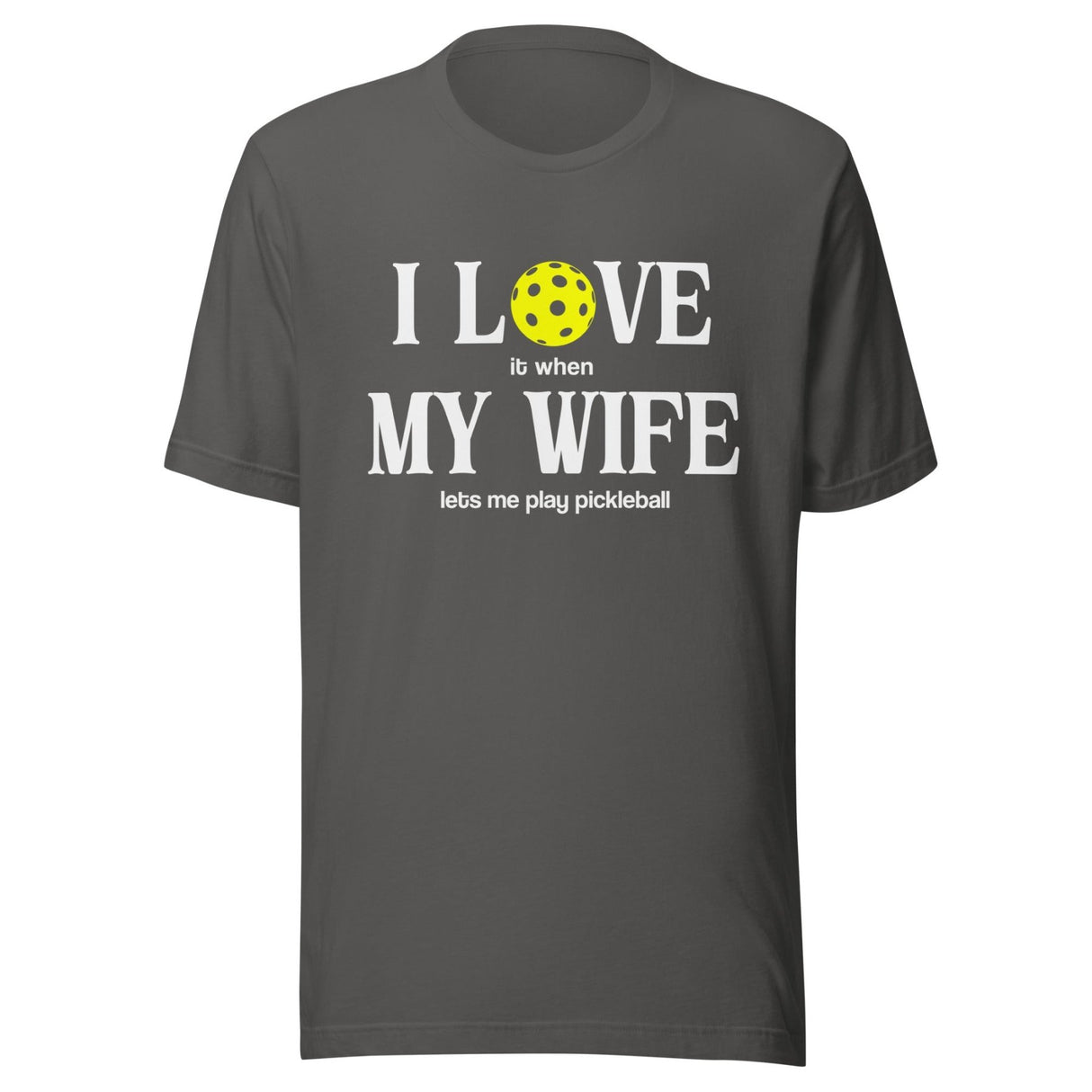 I Love My Wife Pickleball Shirt